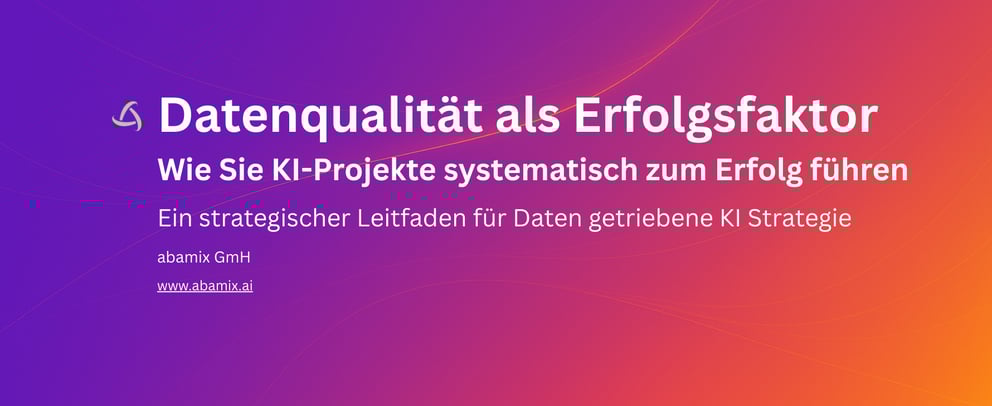 https://141201082.fs1.hubspotusercontent-eu1.net/hubfs/141201082/Datenqualit%C3%A4t%20als%20Erfolgsfaktor%20-%20abamix%20ai.png