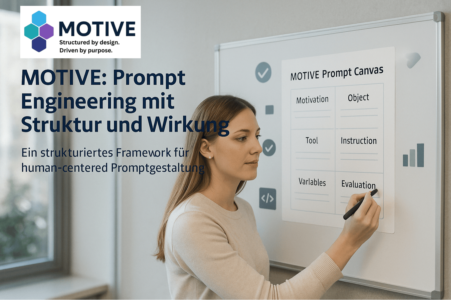 MOTIVE Framework – Human-Centered Prompt Engineering mit Struktur und Wirkung